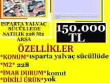 ISPARTA YALVAÇ SÜCÜLLÜDE SATILIK 228 M2 KONUT İMARLI ARSA POLAT EMLAK