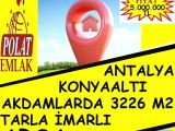 ANTALYA KONYAALTI ÇAKIRLAR AKDAMLARDA SATILIK 3226 M2 ARSA POLAT EMLAK